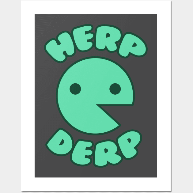 Herp Derp Wall Art by sambeawesome